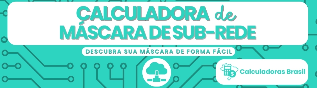 BANNER-CALCULADORA-DE-MASCARA-SUB-REDE