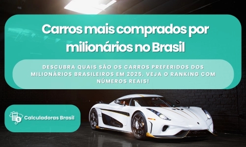 Carros mais comprados por milionários no Brasil